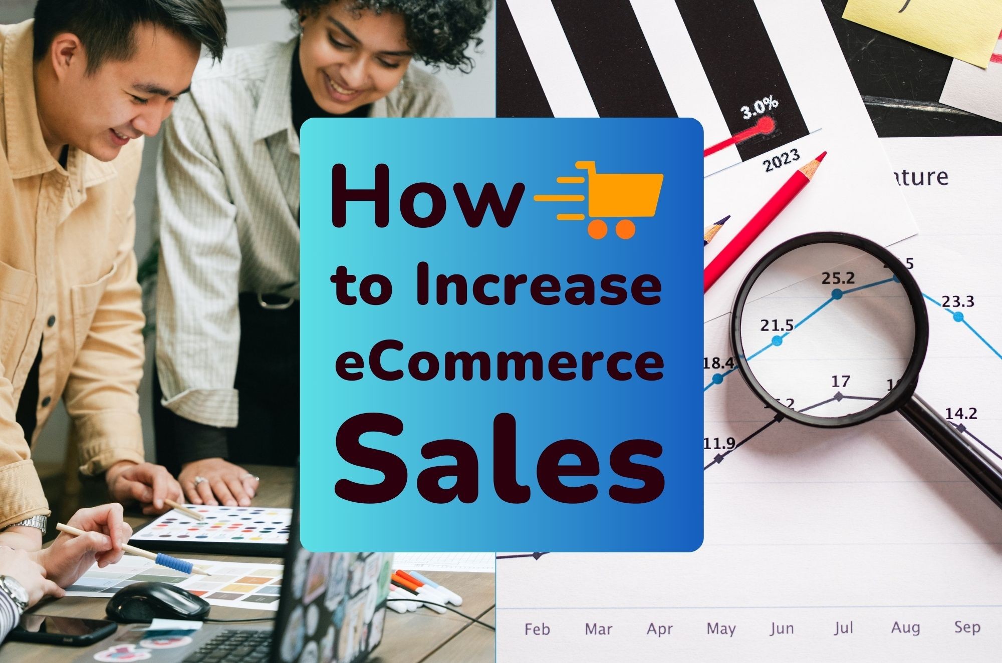How to Increase Ecommerce Sales: Strategies and Trends