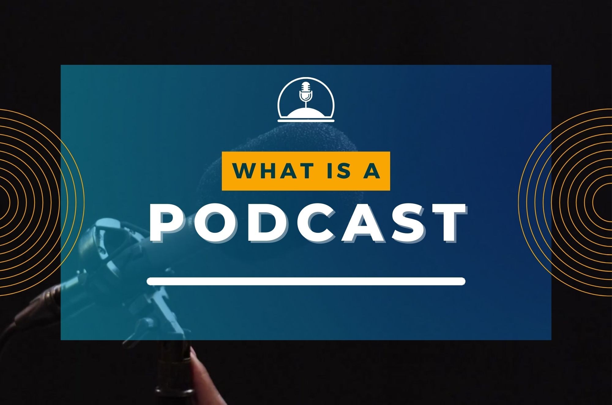 What is a Podcast? How to Start a Podcast in 2024