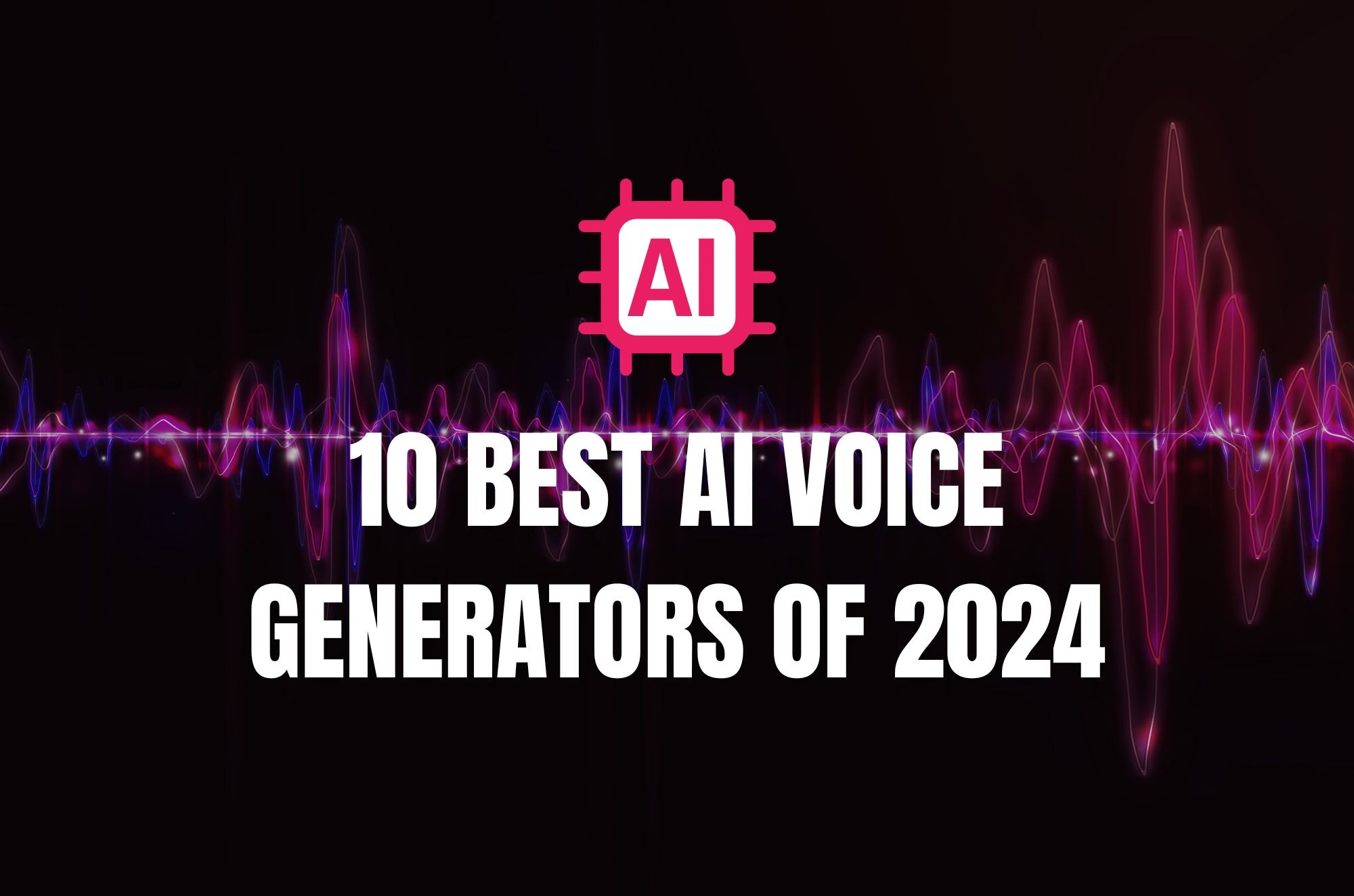 10 Best Free AI Voice Generators of 2024