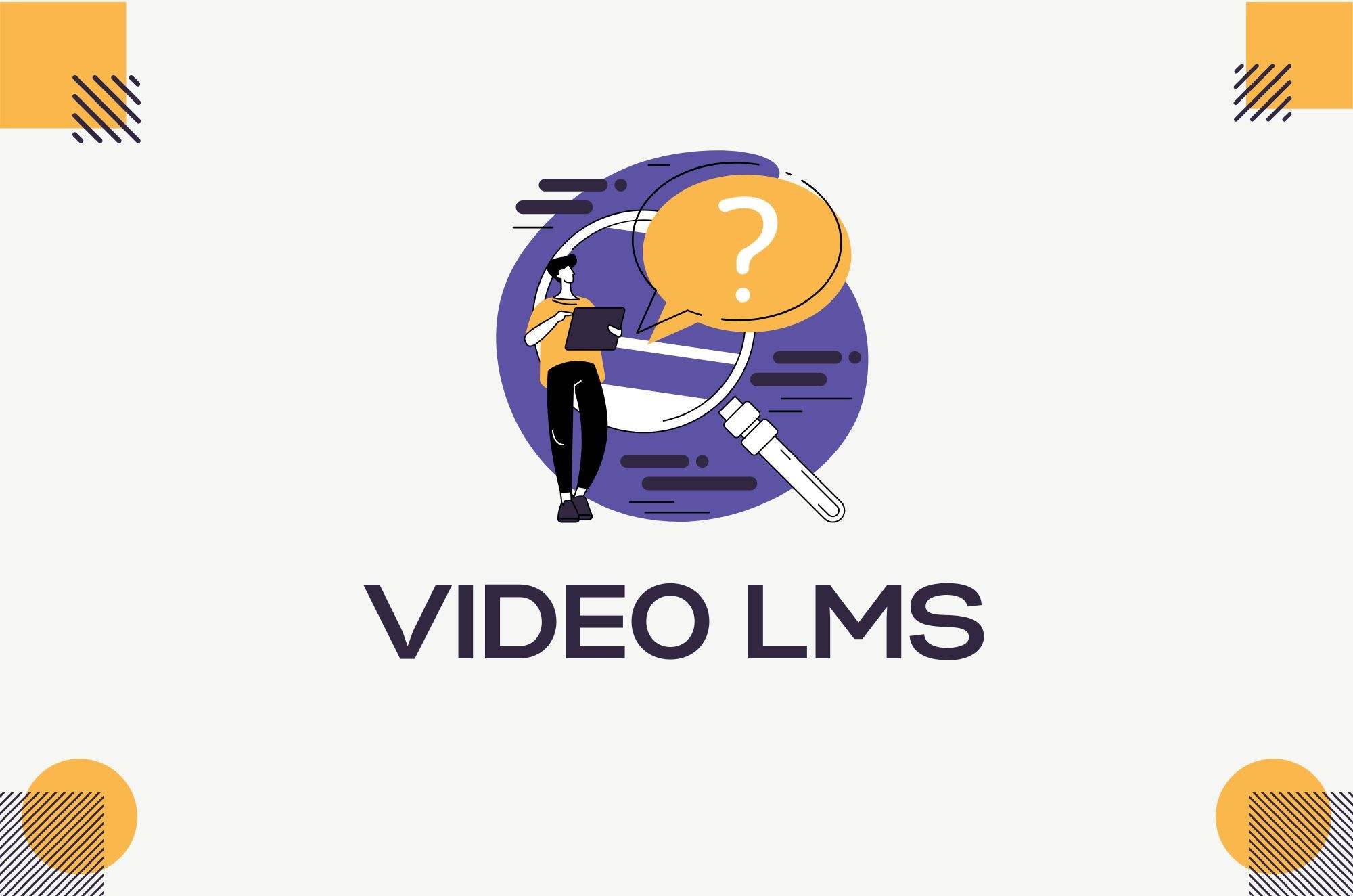 The Ultimate Guide to Video LMS in 2025