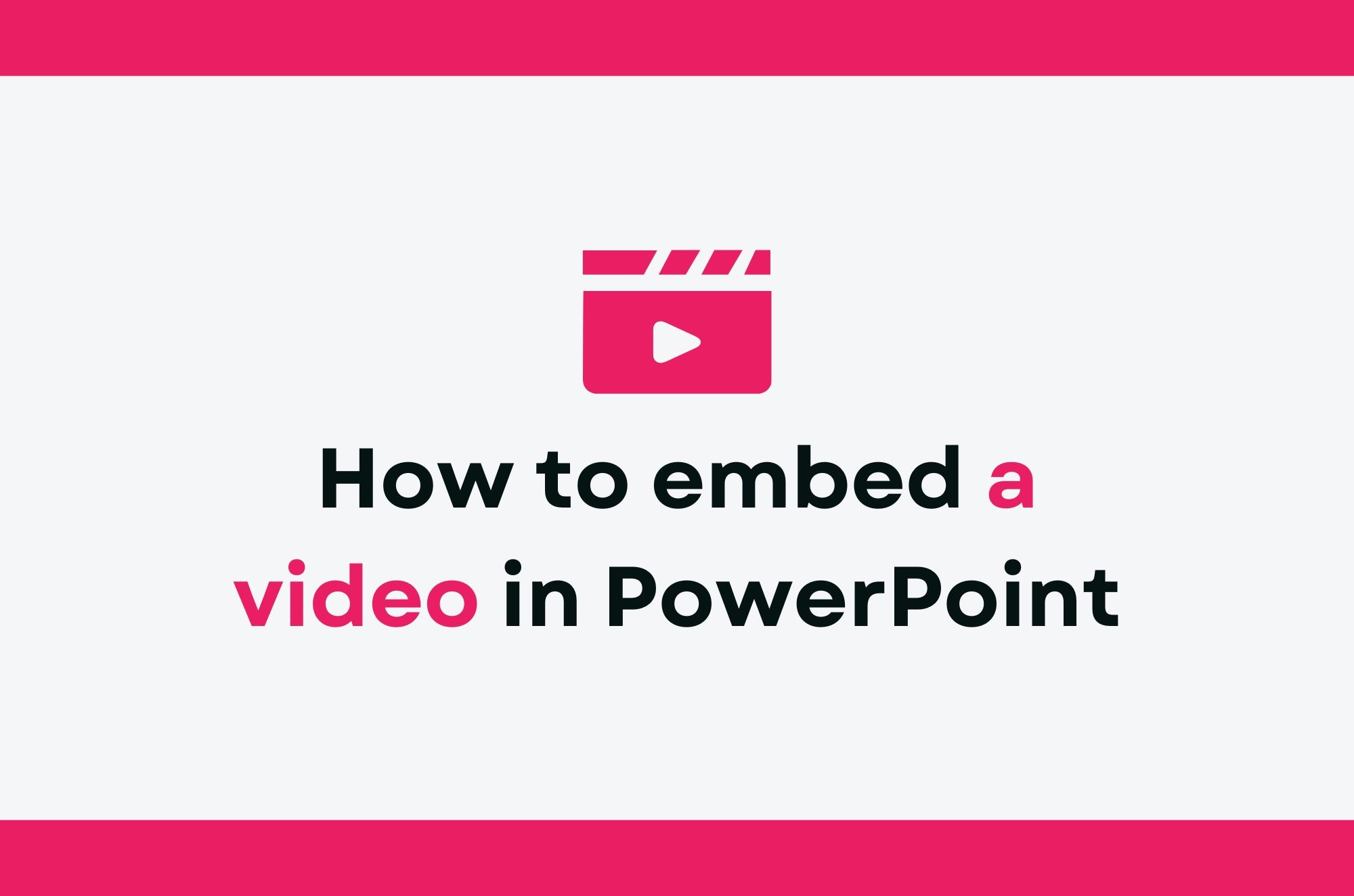 How to Embed a Video in PowerPoint in 2025