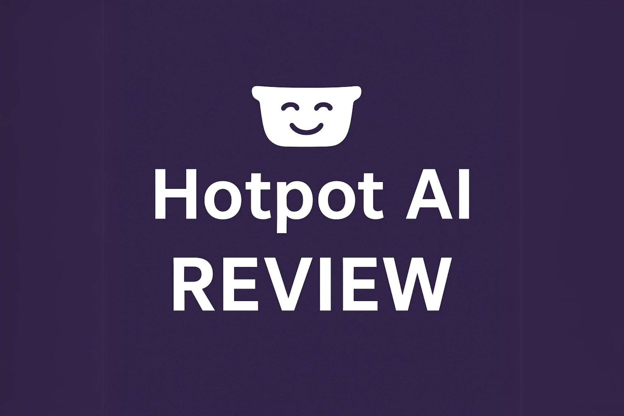Hotpot AI Review: Is This AI Design Tool Worth the Hype in 2025?