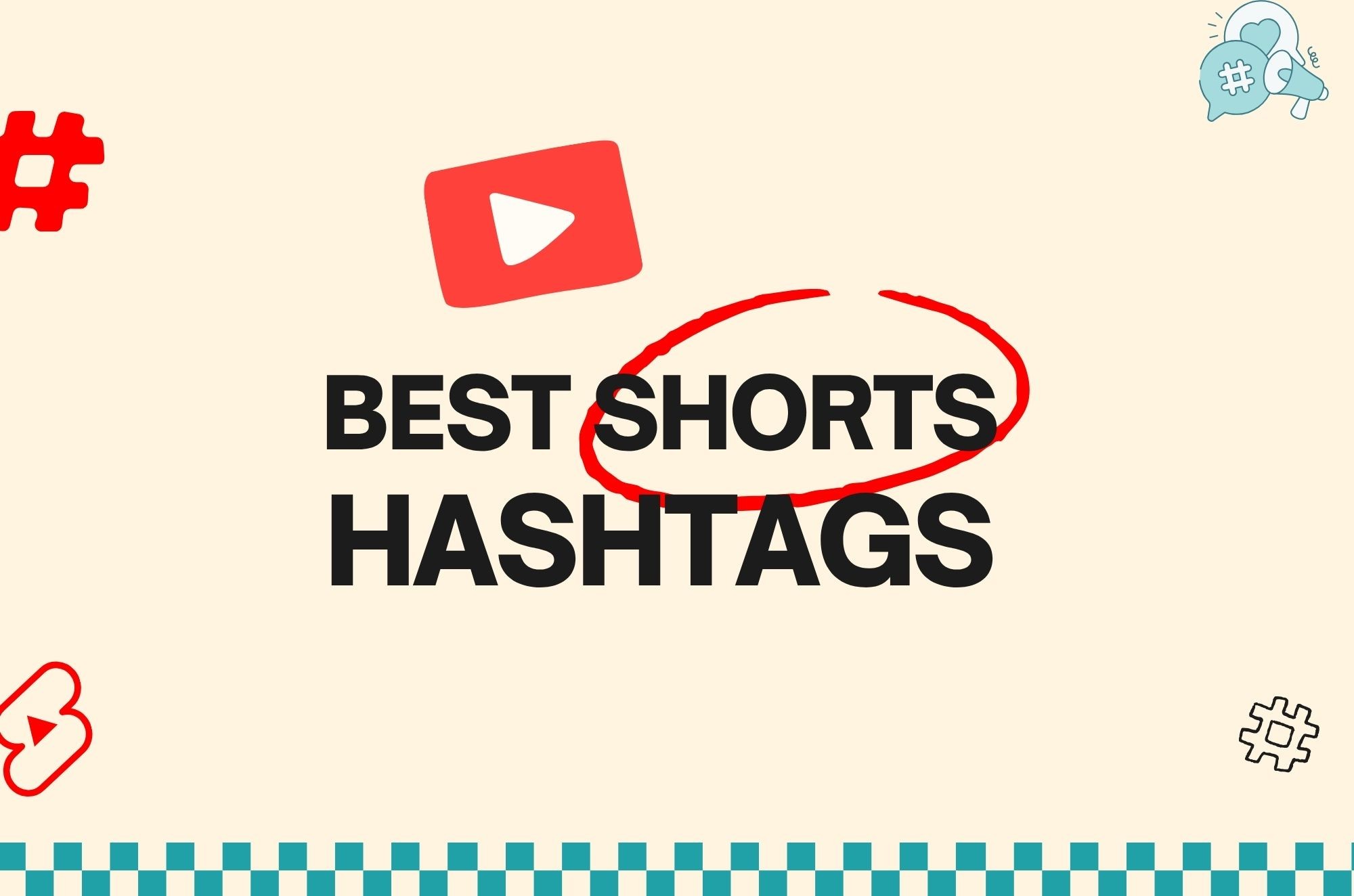 Best YouTube Shorts Hashtags for 2025