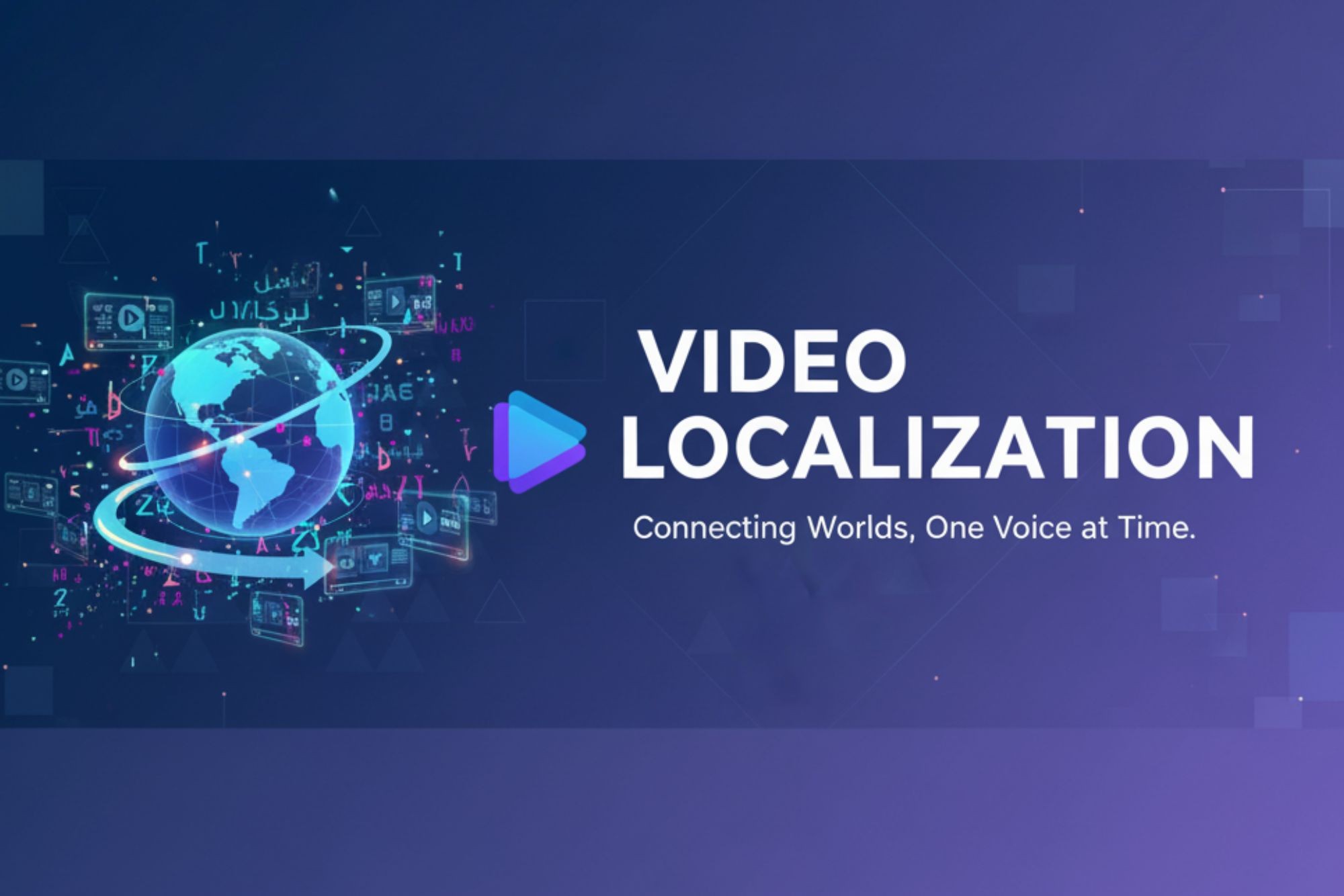 Video Localization: Practical Guide to Translation & Dubbing