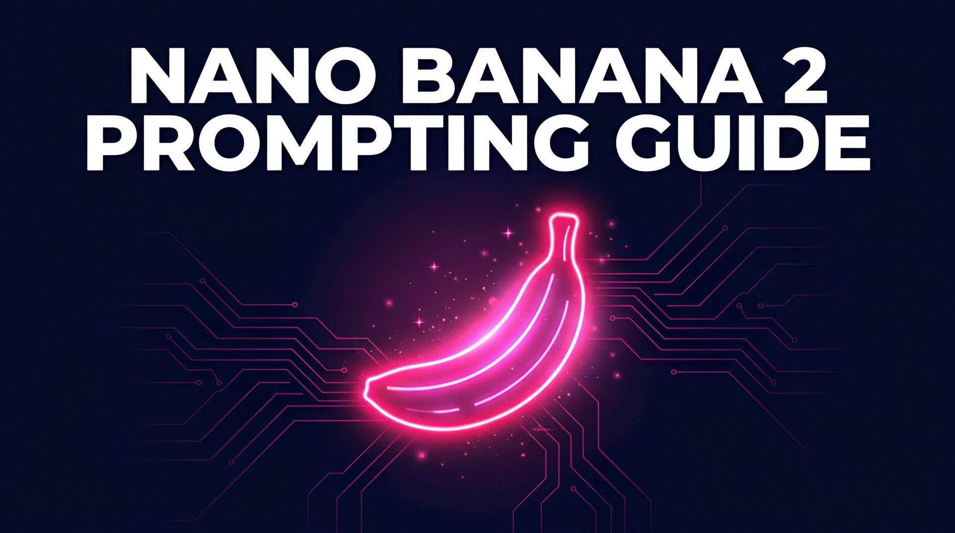 Nano Banana 2 Prompting Guide: The No-Fluff Playbook