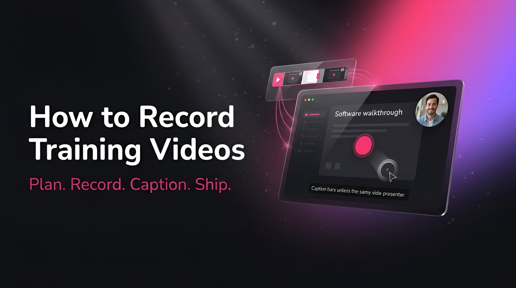 How to Record Training Videos That Employees Actually Finish