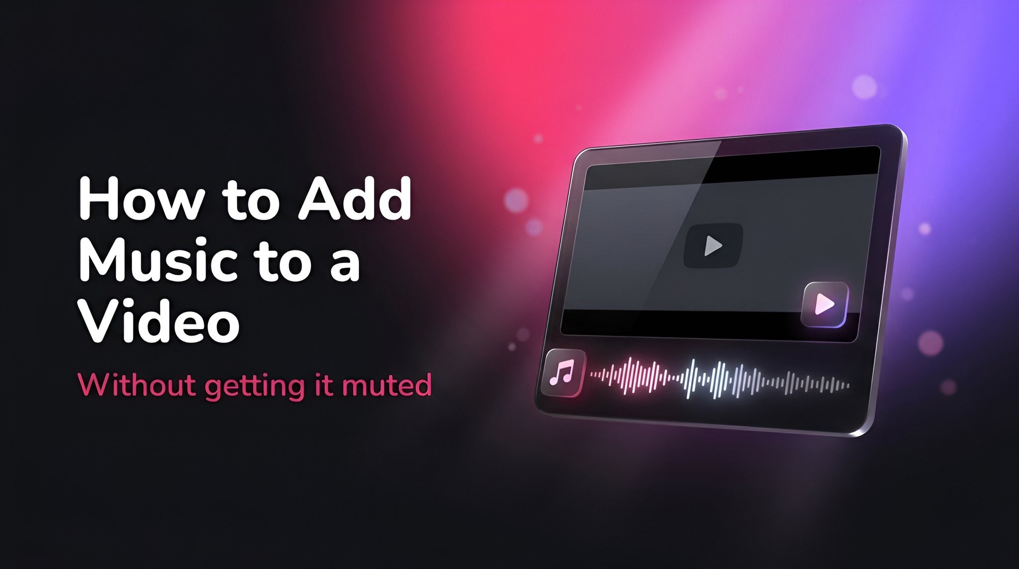 How to Add Music to a Video in 2026