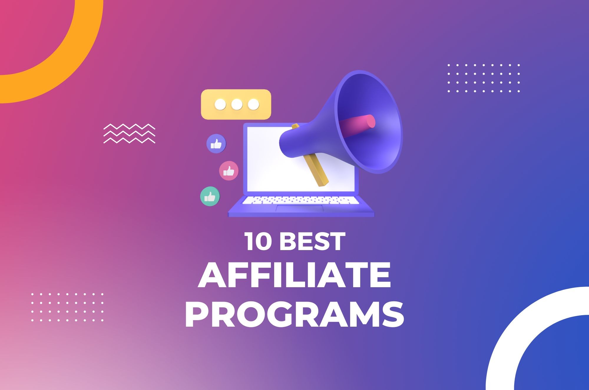 10 Best Affiliate Programs to Promote in 2024