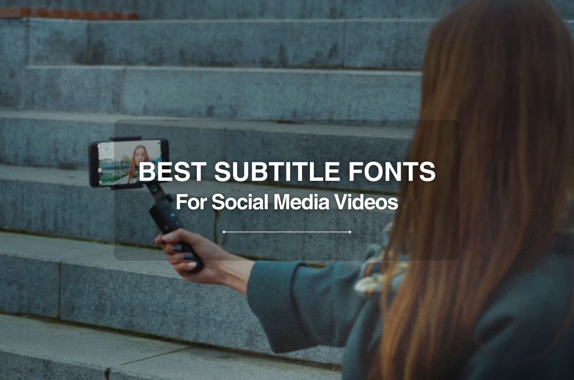 10 Best Subtitle Fonts for Videos in 2024