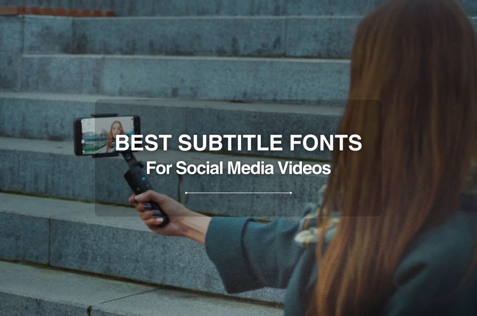 best subtitle fonts for videos