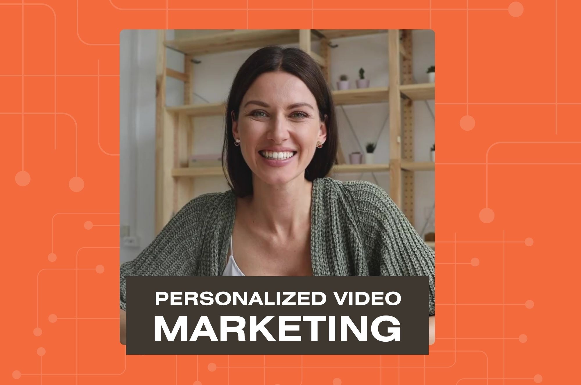 Is Personalized Video Marketing the Next BIG Thing